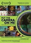 Put The Camera On Me (2003).jpg